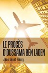 Le Procès                                  D'Oussama Ben Laden