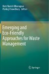 Emerging and Eco-Friendly Approaches for Waste Management