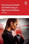 Psychosocial Health and Well-being in High-Level Athletes