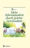 Mehr Lebensqualität durch gelebte Spiritualität