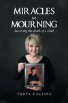 Miracles in Mourning