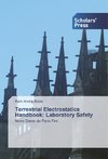 Terrestrial Electrostatics Handbook: Laboratory Safety