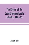 The record of the Second Massachusetts Infantry, 1861-65