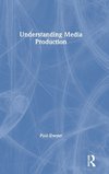 Understanding Media Production