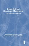 Project Risk and Opportunity Management