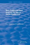 Non-Traditional Feeds for Use in Swine Production (1992)