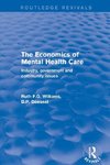 The Economics of Mental Health Care