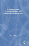 A Casebook of Transformational and Transactional Leadership