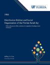 Distribution Habitat and Social Organization of the Florida Scrub Jay