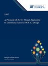 A Physical MOSFET Model Applicable to Extremely Scaled CMOS IC Design