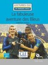 La fabuleuse aventure des bleus