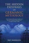 The Hidden Pathways of Germanic Mythology