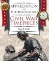 The Appreciation and Authentication of Civil War Timepieces