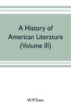 A history of American literature (Volume III)