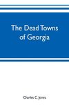 The dead towns of Georgia