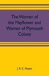 The women of the Mayflower and women of Plymouth colony