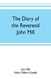 The diary of the Reverend John Mill, minister of the parishes of Dunrossness, Sandwick and Cunningsburgh in Shetland, 1740-1803