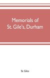 Memorials of St. Gile's, Durham, being grassmen's accounts and other parish records, together with documents relating to the hospitals of Kepier and St. Mary Magdalene