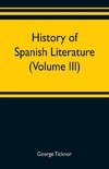 History of Spanish literature (Volume III)