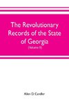 The Revolutionary Records of the State of Georgia (Volume II)