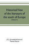 Historical view of the literature of the south of Europe (Volume II)