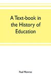 A text-book in the history of education