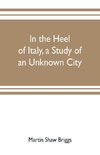 In the heel of Italy, a study of an unknown city