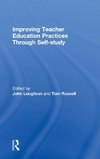 Improving Teacher Education Practice Through Self-study