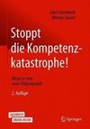 Stoppt die Kompetenzkatastrophe!