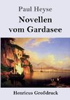 Novellen vom Gardasee (Großdruck)