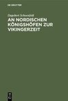 An Nordischen Königshöfen zur Vikingerzeit