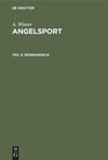 Angelsport, Teil 2, Spinnangeln