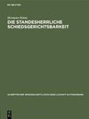 Die standesherrliche Schiedsgerichtsbarkeit