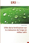 Effet de la fertilisation sur la croissance de l'orge en milieu salin