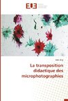 La transposition didactique des microphotographies