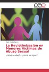 La Revictimización en Menores Víctimas de Abuso Sexual