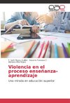 Violencia en el proceso enseñanza-aprendizaje