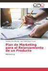 Plan de Marketing para el Relanzamiento de un Producto