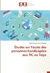 Études sur l'accès des personnes handicapées aux TIC au Togo