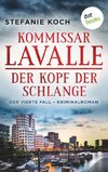 Kommissar Lavalle - Der vierte Fall: Der Kopf der Schlange