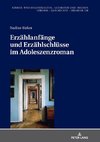 Erzählanfänge und Erzählschlüsse im Adoleszenzroman