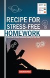 Recipe For Stress-Free Homework