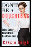 Don't Be a Douchebag