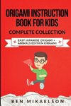 Origami Instruction Book for Kids Complete Collection