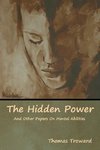 The Hidden Power And Other Papers On Mental Abilities