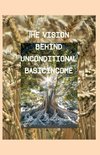 The Vision behind Unconditional BasicIncome