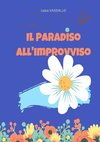 IL PARADISO ALL'IMPROVVISO