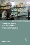 China's New Public Health Insurance