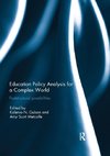 Education Policy Analysis for a Complex World