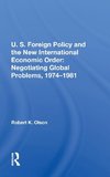 U.S. Foreign Policy And The New International Economic Order